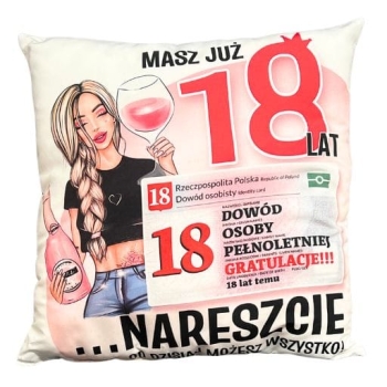 Poduszka MST - Masz już 18 lat (dziewczyna z kieliszkiem, dowód)