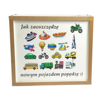 Skarbonka drewniana -  Jak zaoszczędzę nowym pojazdem popędzę