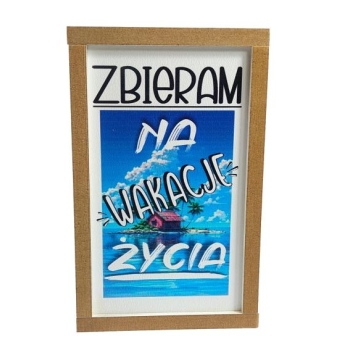 Skarbonka drewniana mała - Zbieram na wakacje życia
