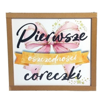 Skarbonka drewniana - Pierwsze oszczędności córeczki