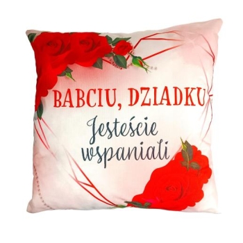 Poduszka - Babciu, Dziadku jesteście wspaniali