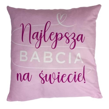 Poduszka - Najlepsza Babcia na świecie (różowa)