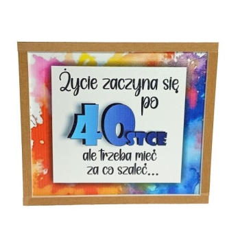 Skarbonka drewniana - Życie zaczyna się po 40stce ale trzeba mieć za co szaleć...