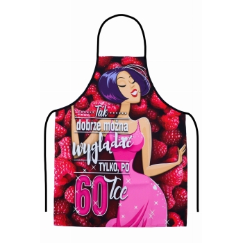 Fartuch premium - Tak dobrze można wyglądać tylko po 60tce