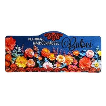 Magnes - Dla mojej najukochańszej Babci (kwiaty)