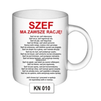 Kubek KN010 Szef ma Zawsze Rację